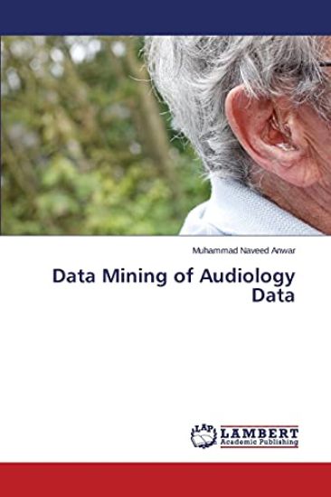 Data Mining of Audiology Data