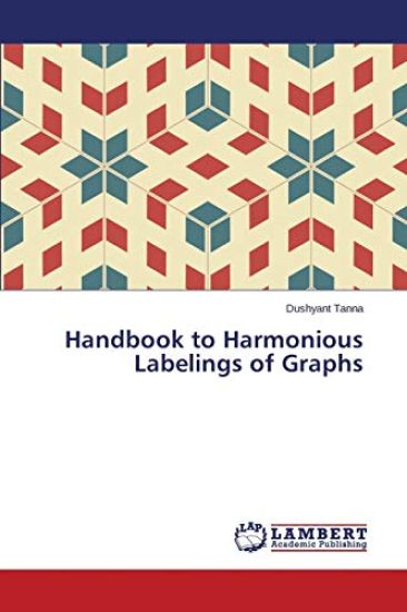 Handbook to Harmonious Labelings of Graphs
