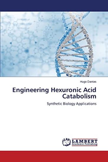 Engineering Hexuronic Acid Catabolism