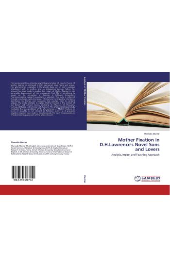 Mother Fixation in D.H.Lawrence's Novel Sons and Lovers
