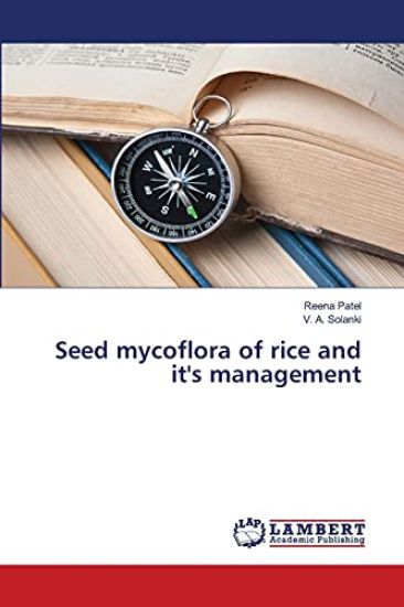 Seed mycoflora of rice and it's management