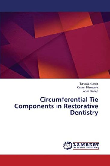 Circumferential Tie Components in Restorative Dentistry