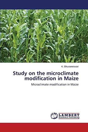 Study on the Microclimate Modification in Maize