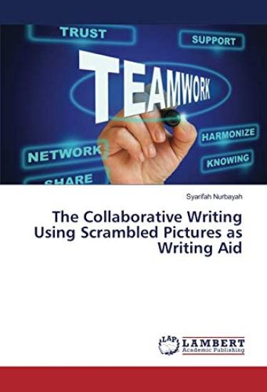 The Collaborative Writing Using Scrambled Pictures as Writing Aid