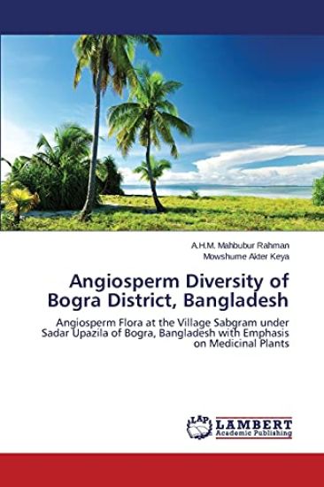 Angiosperm Diversity of Bogra District, Bangladesh