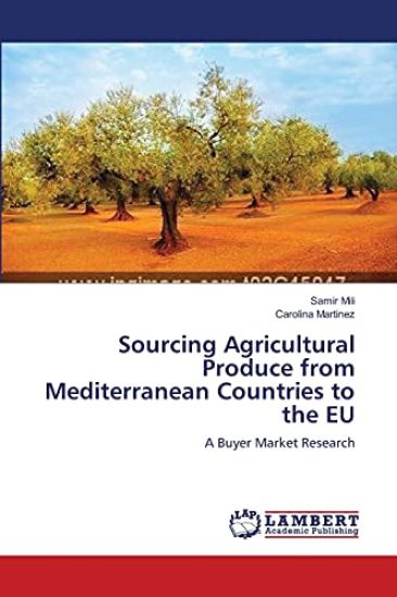 Sourcing Agricultural Produce from Mediterranean Countries to the EU