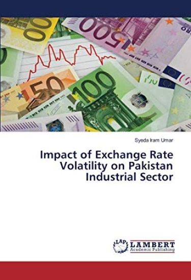 Impact of Exchange Rate Volatility on Pakistan Industrial Sector