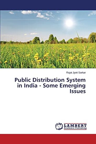 Public Distribution System in India - Some Emerging Issues