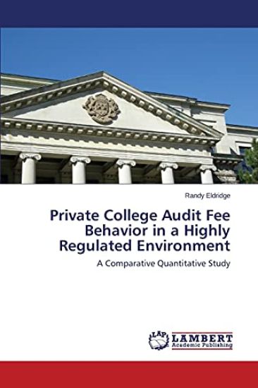 Private College Audit Fee Behavior in a Highly Regulated Environment