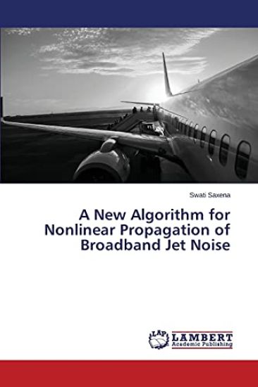 A New Algorithm for Nonlinear Propagation of Broadband Jet Noise