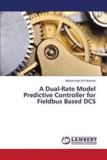 A Dual-Rate Model Predictive Controller for Fieldbus Based DCS