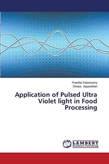 Application of Pulsed Ultra Violet light in Food Processing