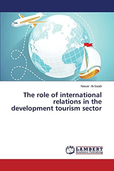 The role of international relations in the development tourism sector