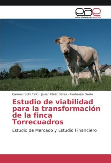 Estudio de viabilidad para la transformación de la finca Torrecuadros