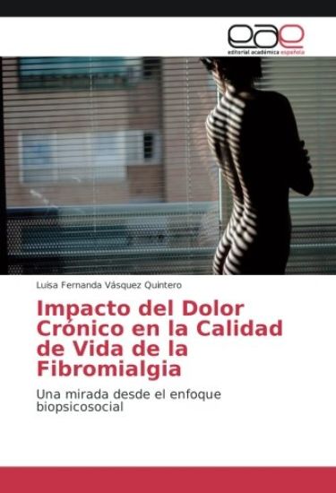Impacto del Dolor Crónico en la Calidad de Vida de la Fibromialgia