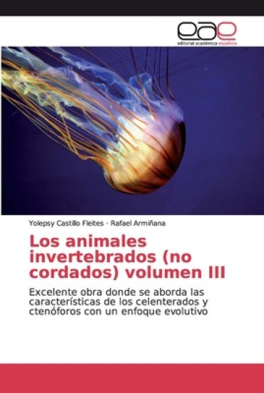 Los animales invertebrados (no cordados) volumen III