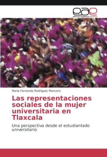 Las representaciones sociales de la mujer universitaria en Tlaxcala