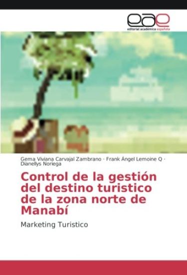 Control de la gestión del destino turistico de la zona norte de Manabí