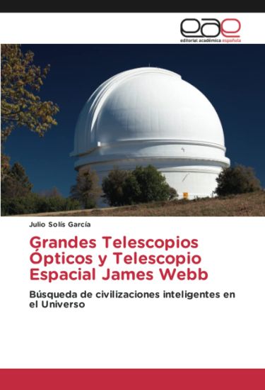Grandes Telescopios Ópticos y Telescopio Espacial James Webb
