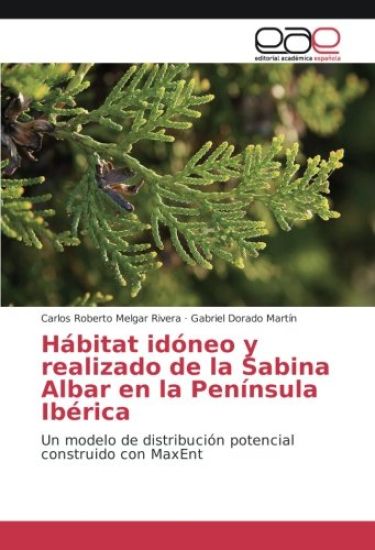 Hábitat idóneo y realizado de la Sabina Albar en la Península Ibérica