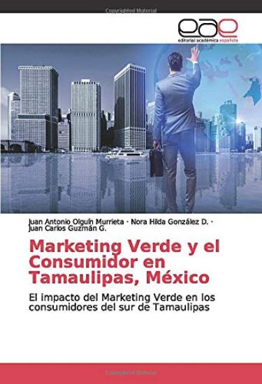 Marketing Verde y el Consumidor en Tamaulipas, México