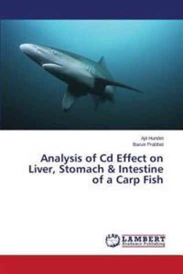 Analysis of Cd Effect on Liver, Stomach & Intestine of a Carp Fish