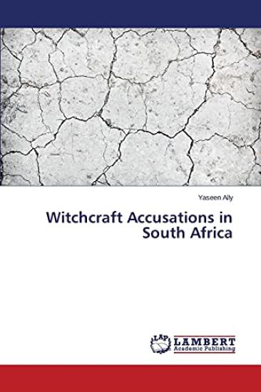 Witchcraft Accusations in South Africa