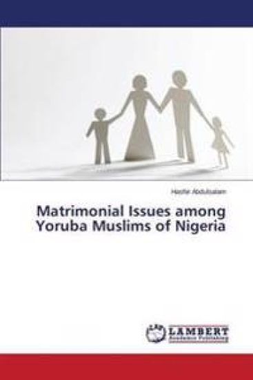 Matrimonial Issues among Yoruba Muslims of Nigeria