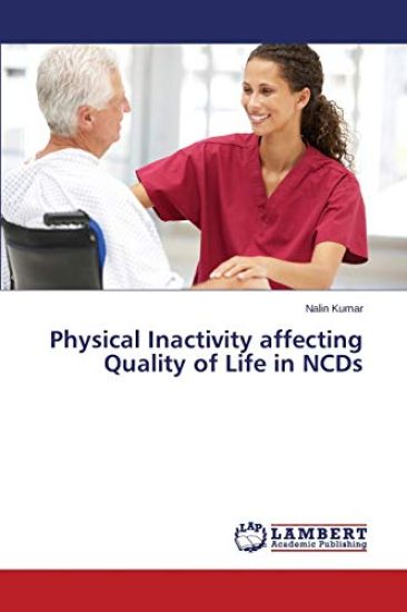Physical Inactivity affecting Quality of Life in NCDs