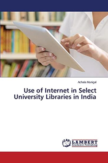 Use of Internet in Select University Libraries in India