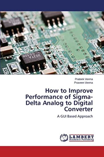 How to Improve Performance of Sigma- Delta Analog to Digital Converter