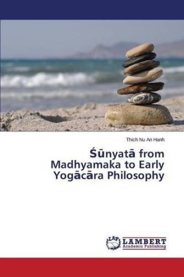 Sunyata from Madhyamaka to Early Yogacara Philosophy