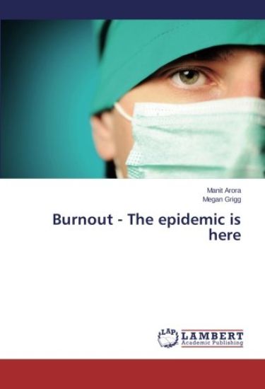Burnout - The epidemic is here
