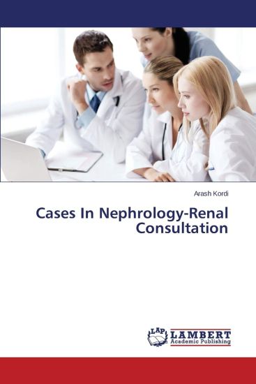 Cases In Nephrology-Renal Consultation