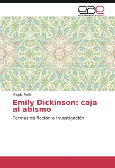 Emily Dickinson: caja al abismo