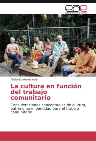 La cultura en función del trabajo comunitario
