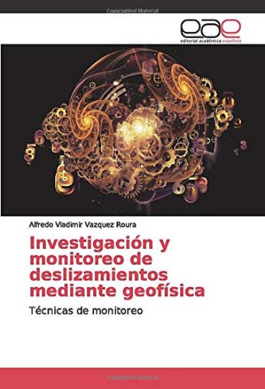 Investigación y monitoreo de deslizamientos mediante geofísica