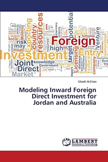Modeling Inward Foreign Direct Investment for Jordan and Australia