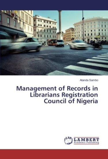 Management of Records in Librarians Registration Council of Nigeria