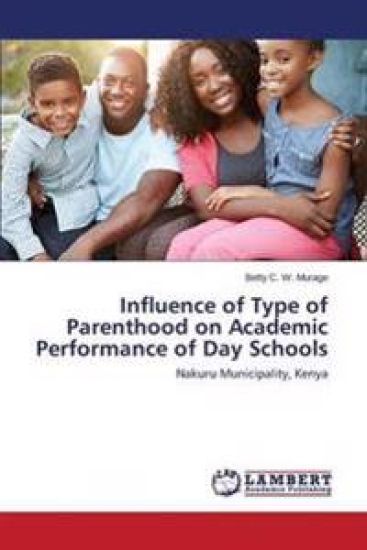 Influence of Type of Parenthood on Academic Performance of Day Schools