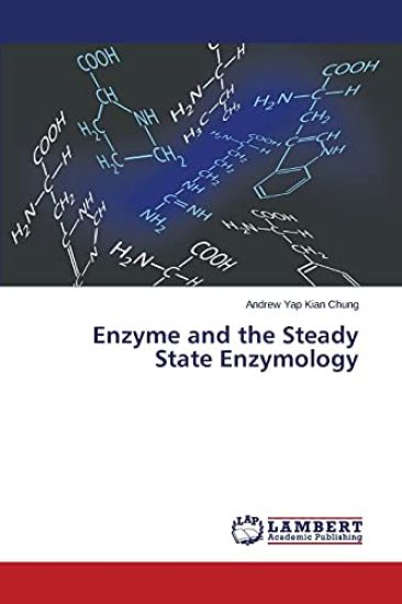Enzyme and the Steady State Enzymology