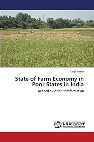 State of Farm Economy in Poor States in India