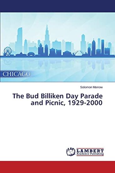 The Bud Billiken Day Parade and Picnic, 1929-2000