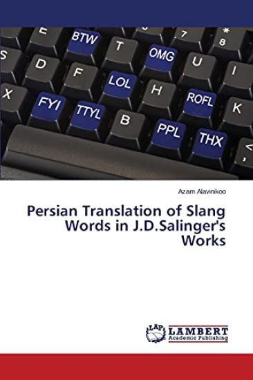 Persian Translation of Slang Words in J.D.Salinger's Works