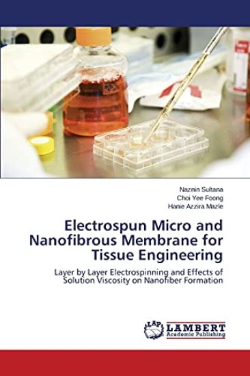 Electrospun Micro and Nanofibrous Membrane for Tissue Engineering
