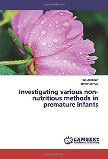 Investigating various non-nutritious methods in premature infants