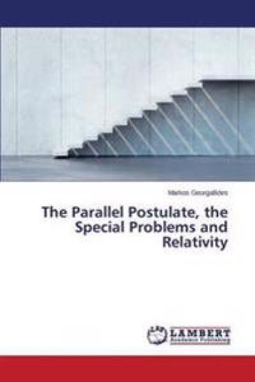 The Parallel Postulate, the Special Problems and Relativity