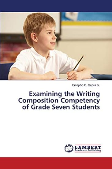 Examining the Writing Composition Competency of Grade Seven Students
