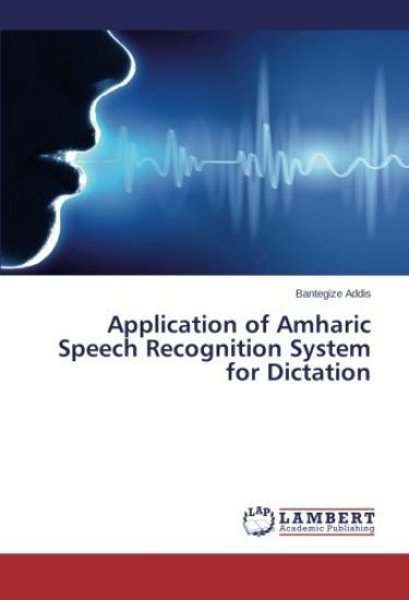 Application of Amharic Speech Recognition System for Dictation