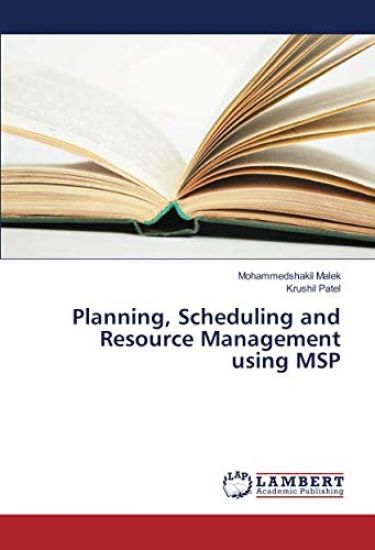 Planning, Scheduling and Resource Management using MSP